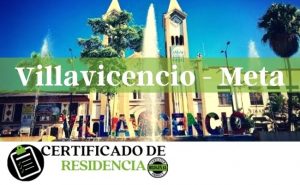 Solicitud del certificado de residencia en Villavicencio Meta
